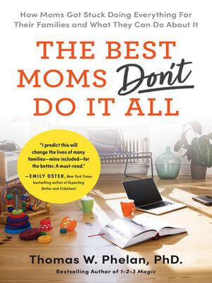The Best Moms Don't Do it All - ebook